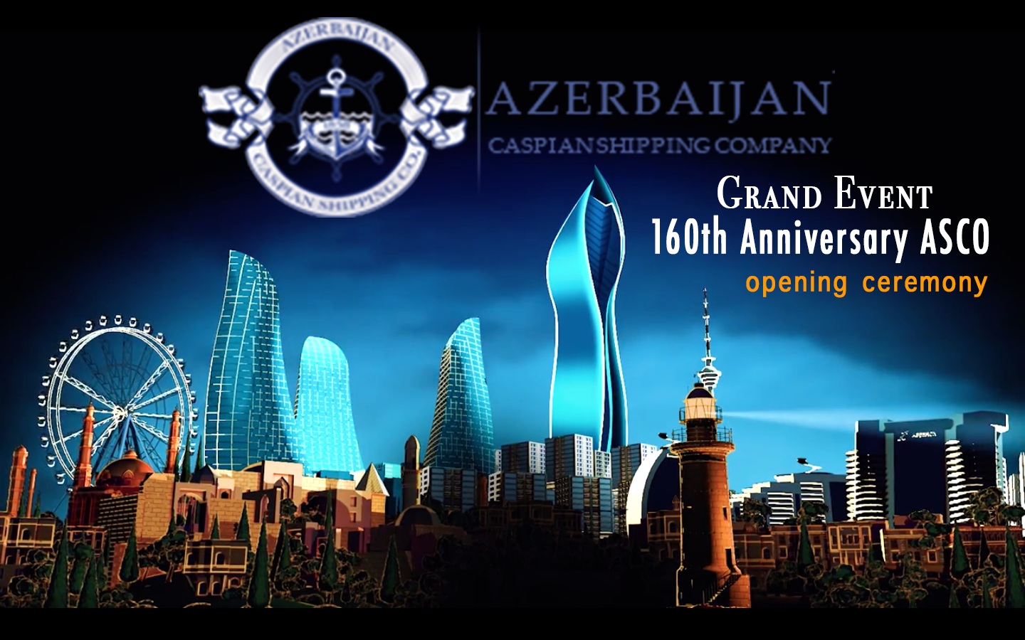 160 Anniversary of CASPAR Azerbaijan Caspian Shipping Company